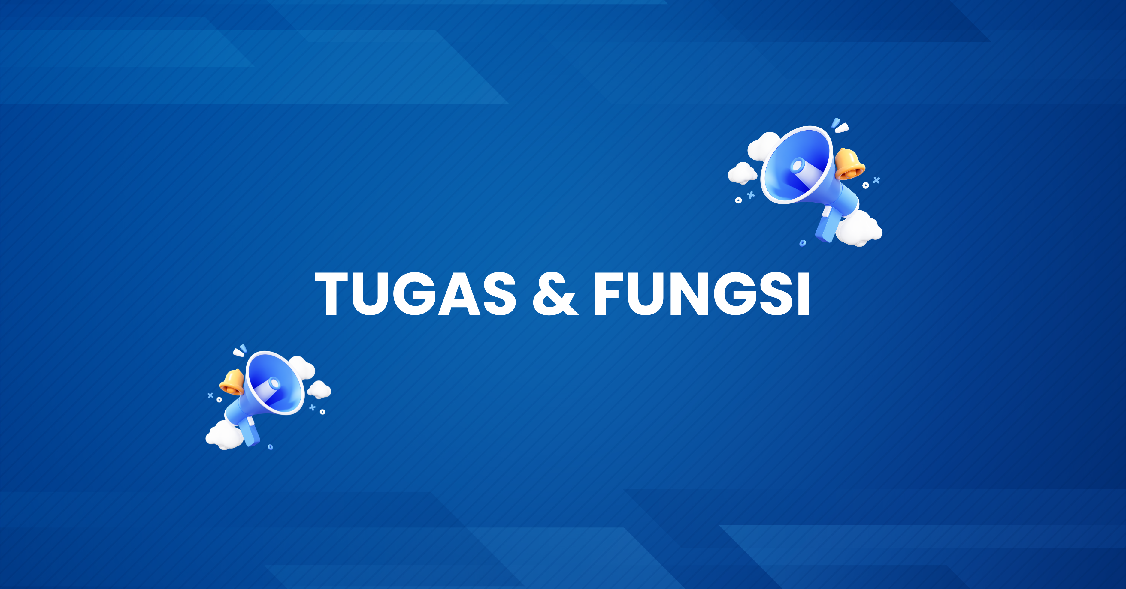 Tugas & Fungsi